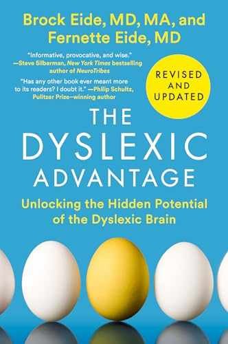The Dyslexic Advantage (Revised and – Paperback, by Eide M.D. M.A. – Very Good