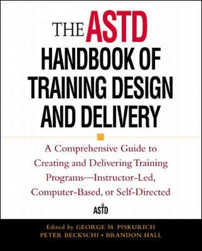 The ASTD Handbook of Training Design and Delivery – Hardcover – GOOD