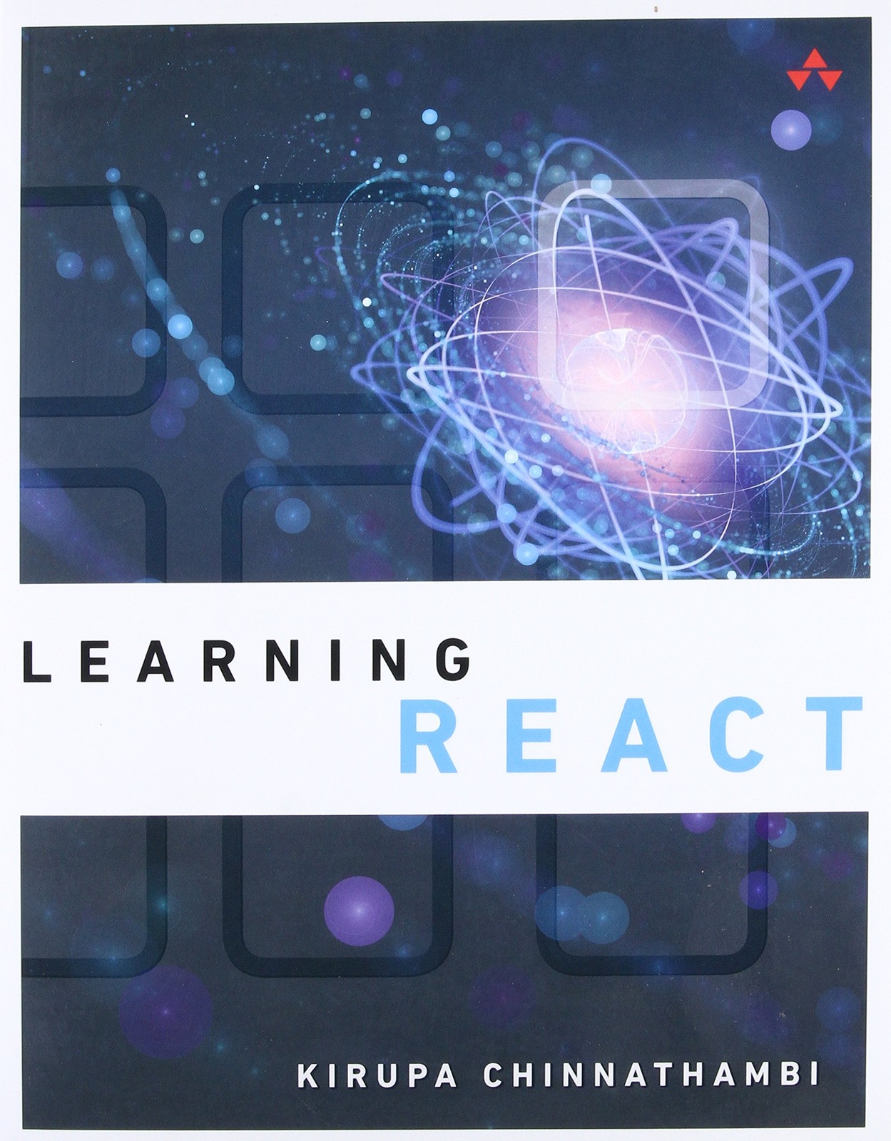 Learning React: A Hands-on Guide to Building Maintainable, High-performing W…