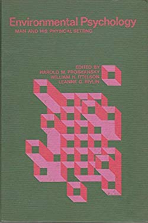Environmental Psychology : Man and His Physical Setting Hardcover