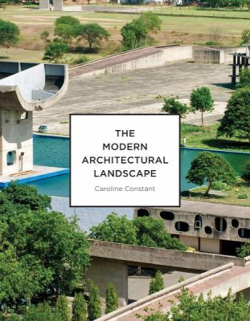 Modern Architectural Landscape Paperback Caroline Constant