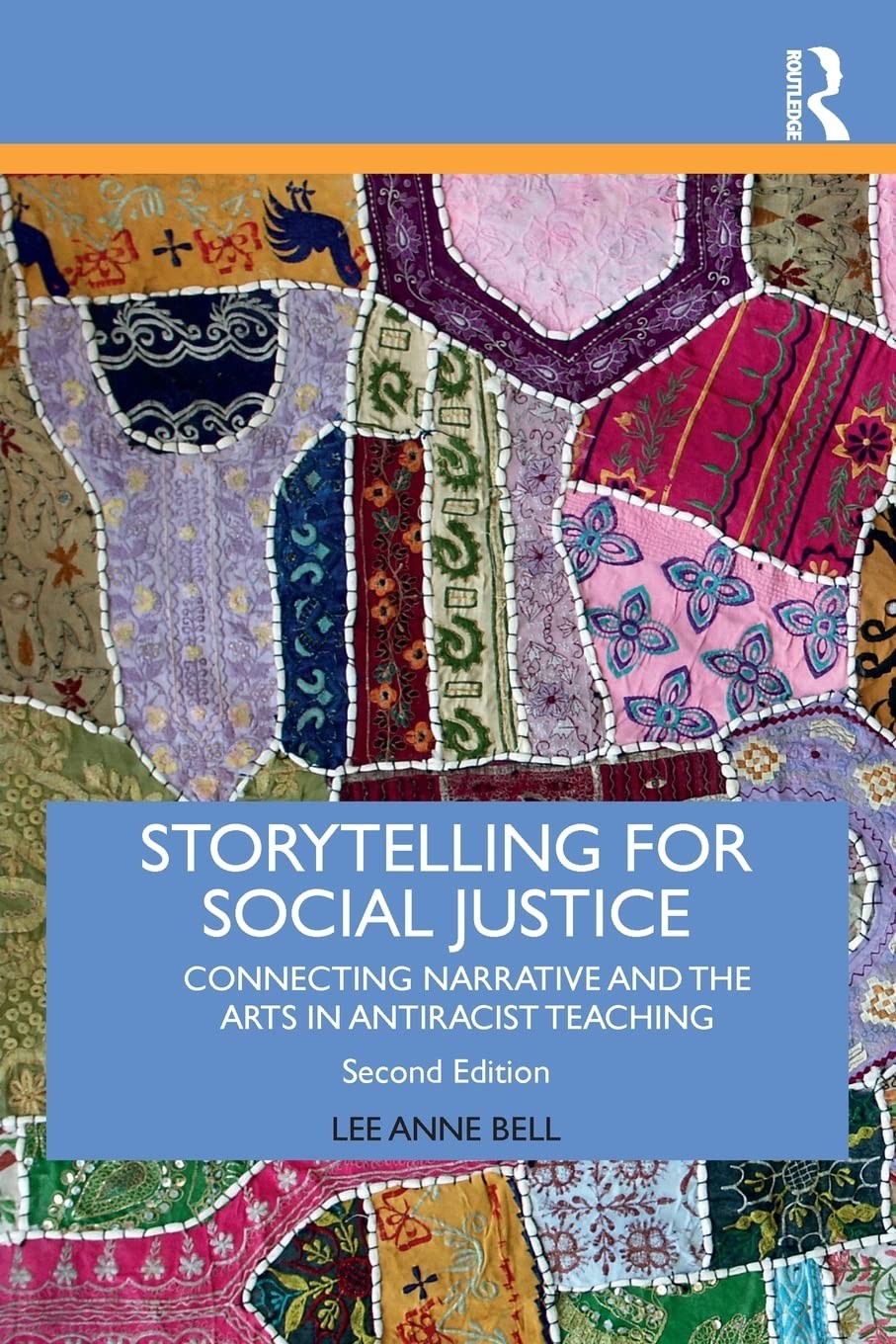 Storytelling for Social Justice: Connecting Narrative and the Arts in Antira…