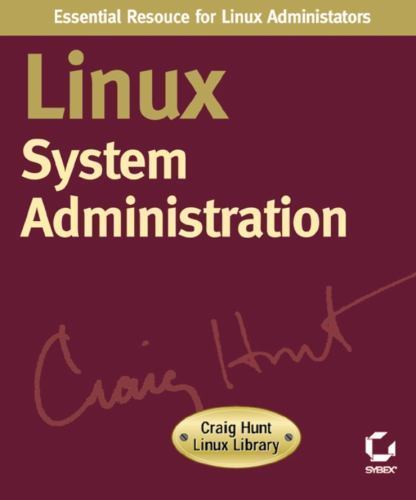Linux System Administration, Second Edition (Craig Hunt Linux Library) by