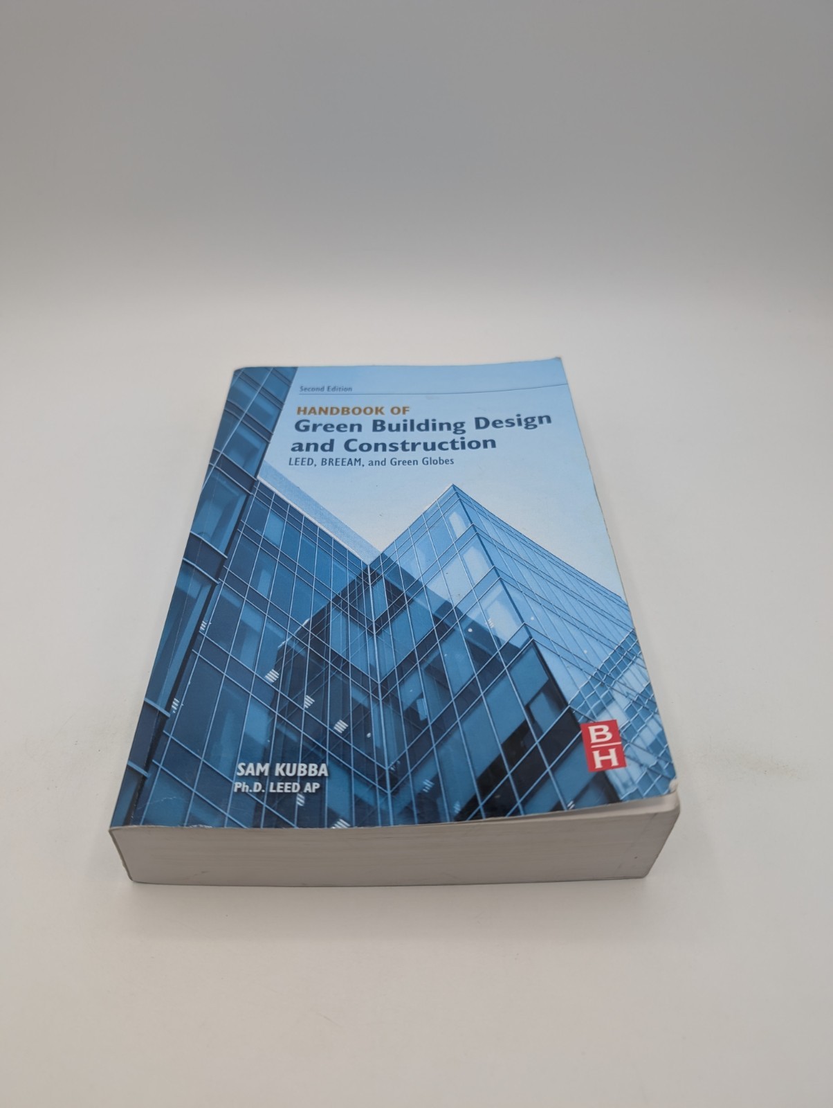 Handbook of Green Building Design and Construction : LEED, BREEAM, and Green…