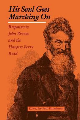 His Soul Goes Marching On: Respo- paperback, 9780813915371, Paul Editor Finkelma