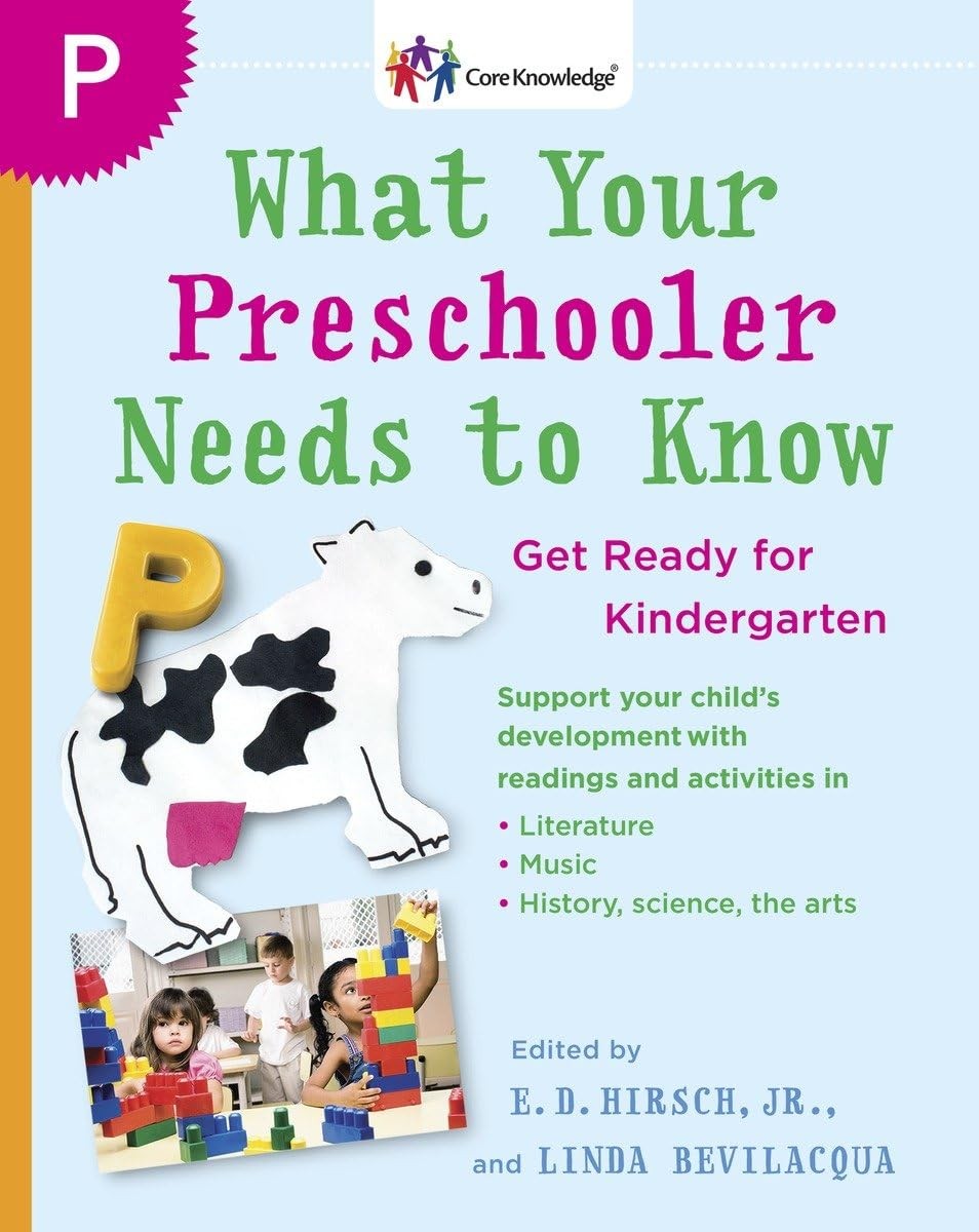 What Your Preschooler Needs to Know: Get Ready for Kindergarten (The Core Kn…
