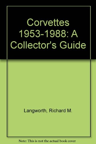 Corvettes 1953-1988: A Collector… by Langworth, Richard M Paperback / softback