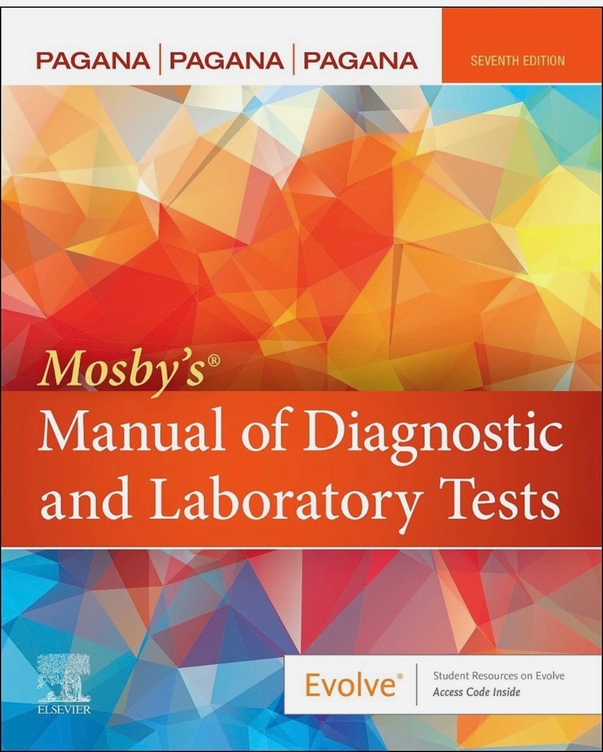 Mosby’s® Manual of Diagnostic and Laboratory Tests by Timothy J. Pagana, Theresa