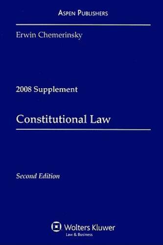 Constitutional Law Case 2008 Supplement – Paperback By Erwin Chemerinsky – GOOD