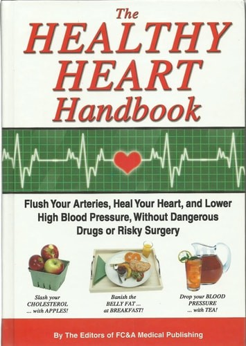 The Heart Healthy Handbook by FC&A Medical Publishing, Good Book