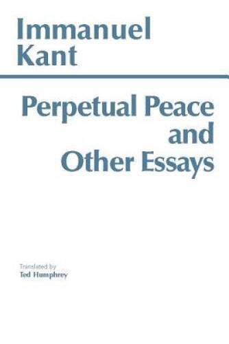 Perpetual Peace and Other Essays (Hackett Classics) – Paperback – VERY GOOD