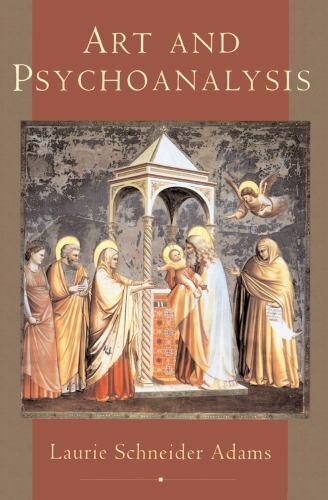 Art and Psychoanalysis by Laurie Schneider Adams 1994 Paperback Reprint