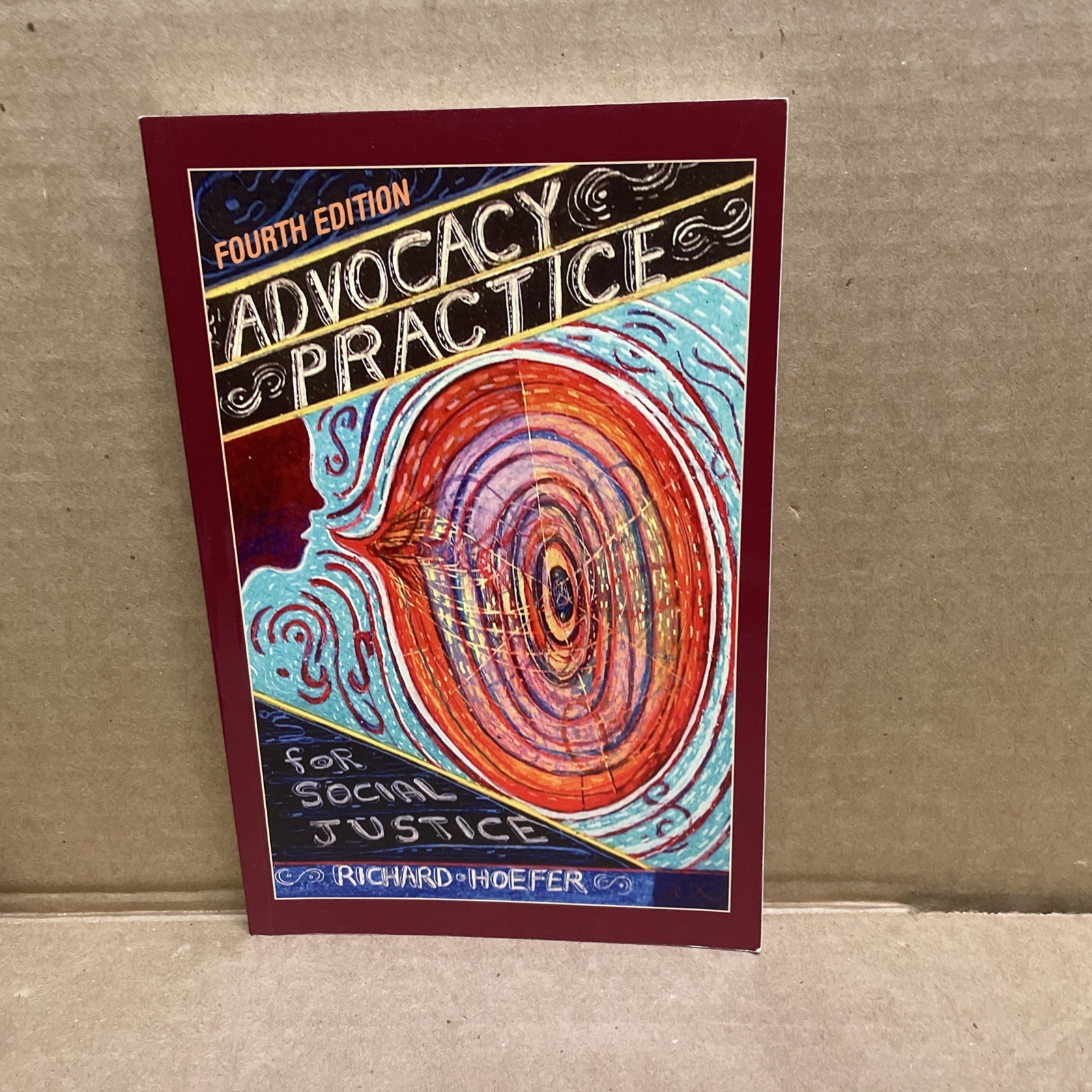 Advocacy Practice for Social Justice 4th Ed Social Work Paperback Hoeffer