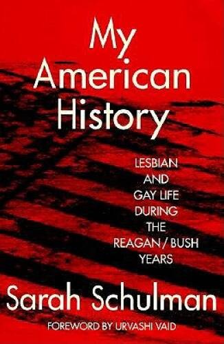 My American History: Lesbian and Gay Life During the ReaganBush Years – GOOD