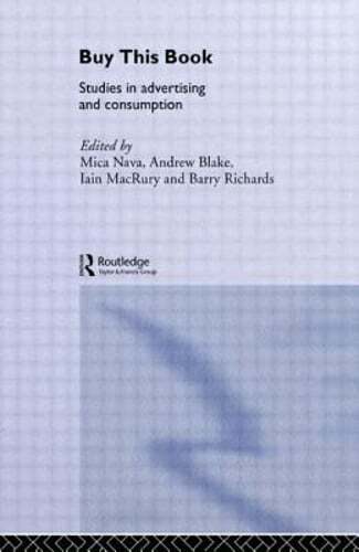 Buy This Book: Studies in Advertising and Consumption by Mica Nava: New