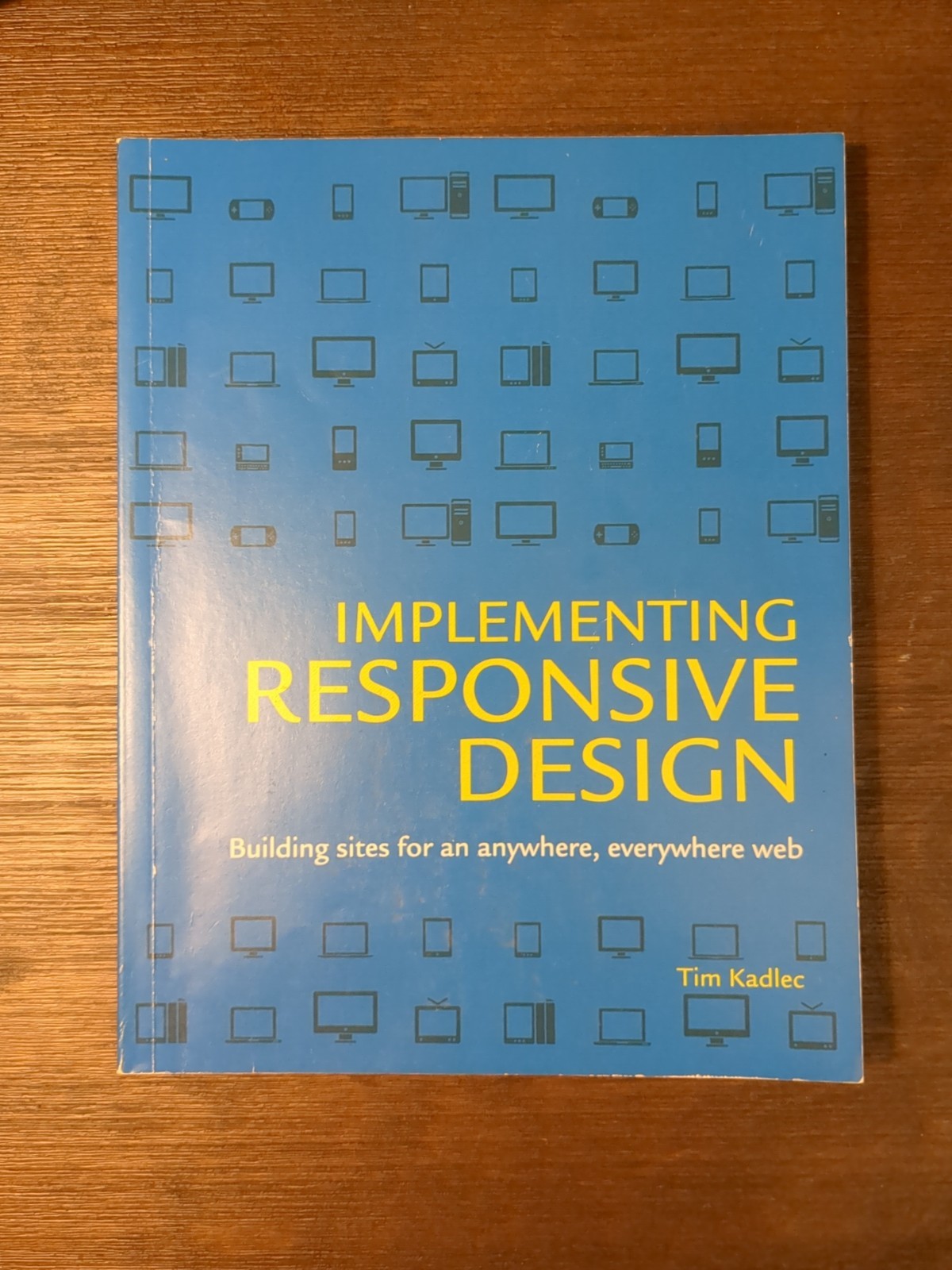 Voices That Matter Ser.: Implementing Responsive Design : Building Sites for an