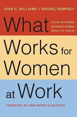 What Works for Women at Work: Four Patterns Working Women Need to Know – Dempsey