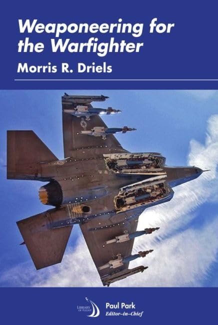 WEAPONEERING FOR THE WARFIGHTER BY Morris R. Driels HARDCOVER **VERY_GOOD**