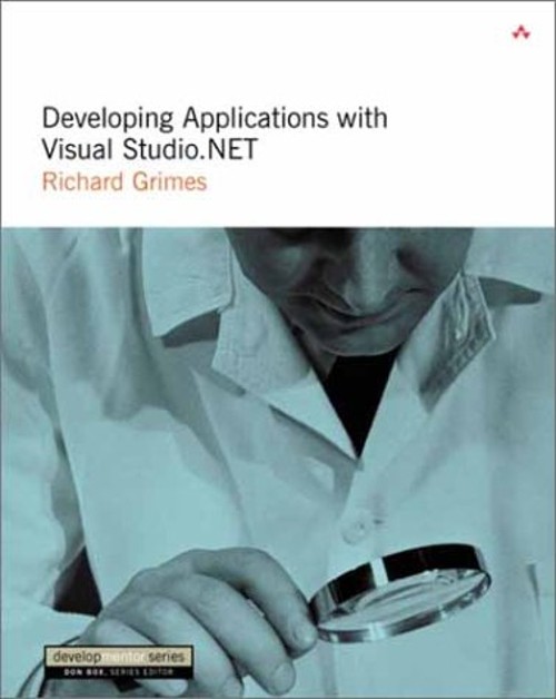 Developing Applications with Visual Studio. NET Paperback Richard