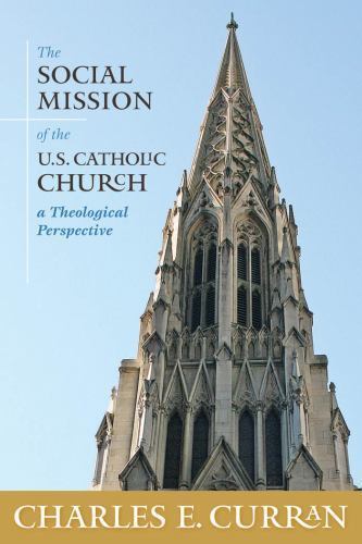 The Social Mission of the U.S. Catholic Church: A Theological Perspective (Mora