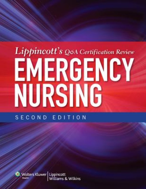 Lippincott’s Q&a Certification Review: Emergency Nursing Paperbac