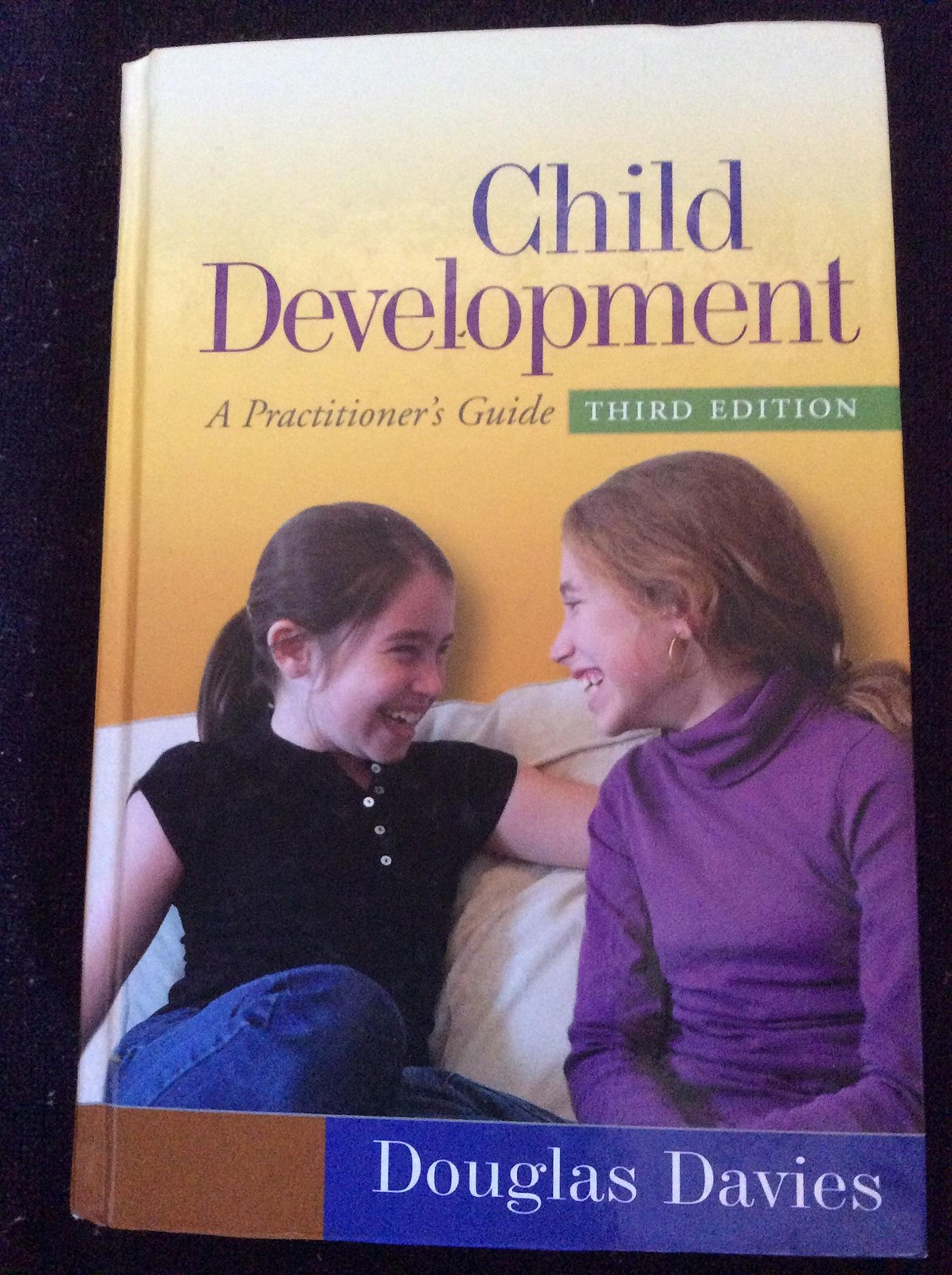 Child Development, Third Edition: A Practitioner’s Guide (Clinical Practice …