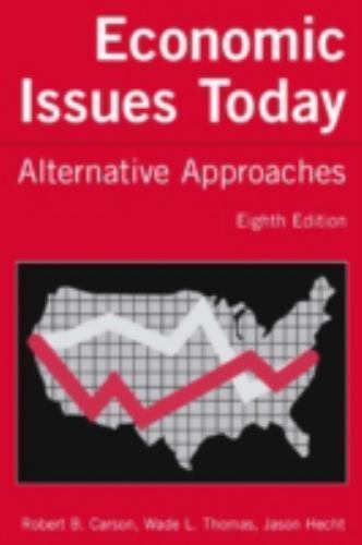Economic Issues Today: Alternative Approaches by Carson, Robert B., Thomas, Wad