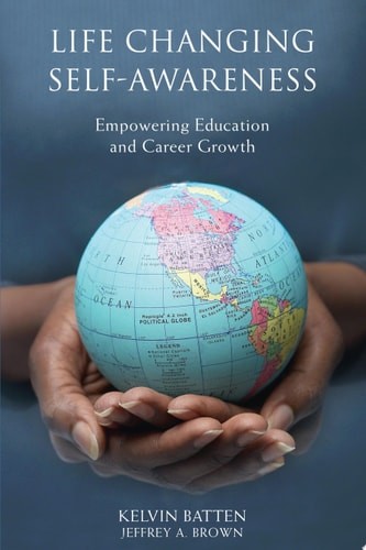 Life Changing Self-Awareness: Empowering Education and Career Growth by , Good B
