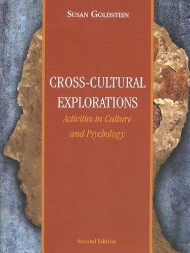 Cross-Cultural Explorations: Activities in Culture and Psychology by Goldstein