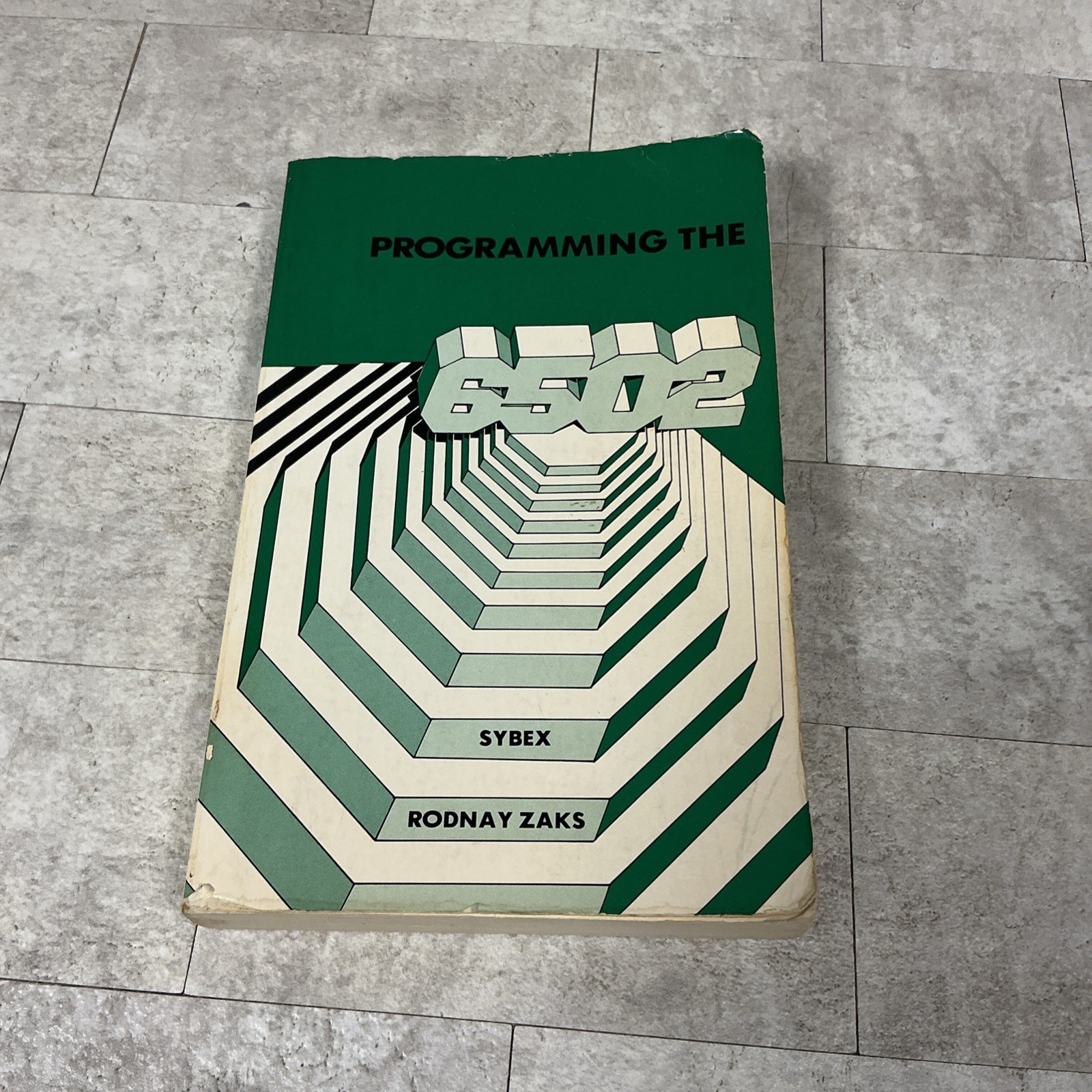 Programming the 6502 by Rodnay Zaks Sybex Publishing Vintage Computer Book