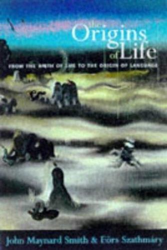 The Origins of Life: From the Birth of Life to the Origin of Language by Smith,