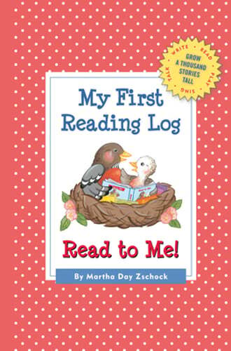 My First Reading Log: Grow a Thousand Stories Tall by Martha Day Zschock: Used