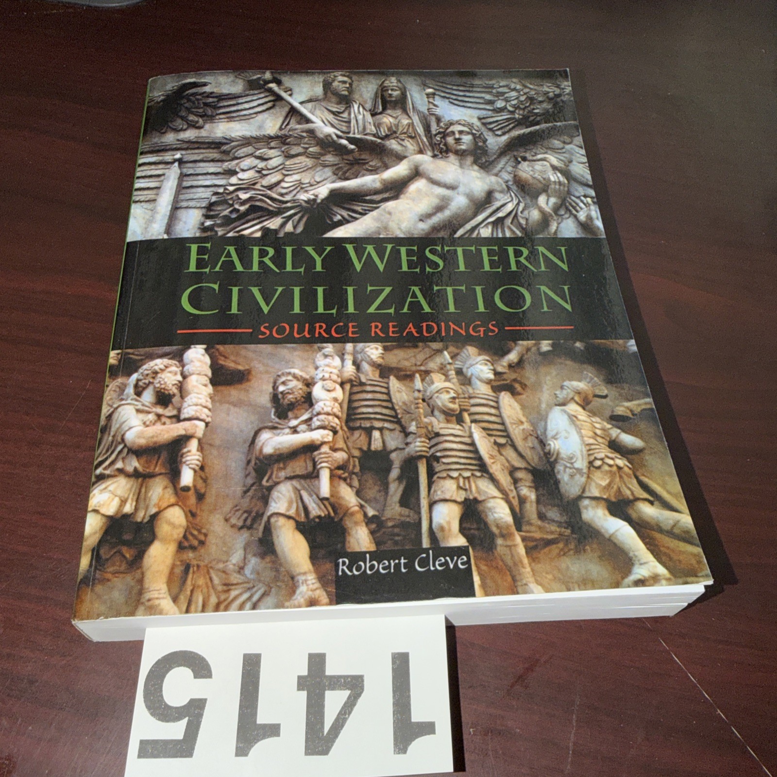 EARLY WESTERN CIVILIZATION SOURCE READINGS By Cleve Robert
