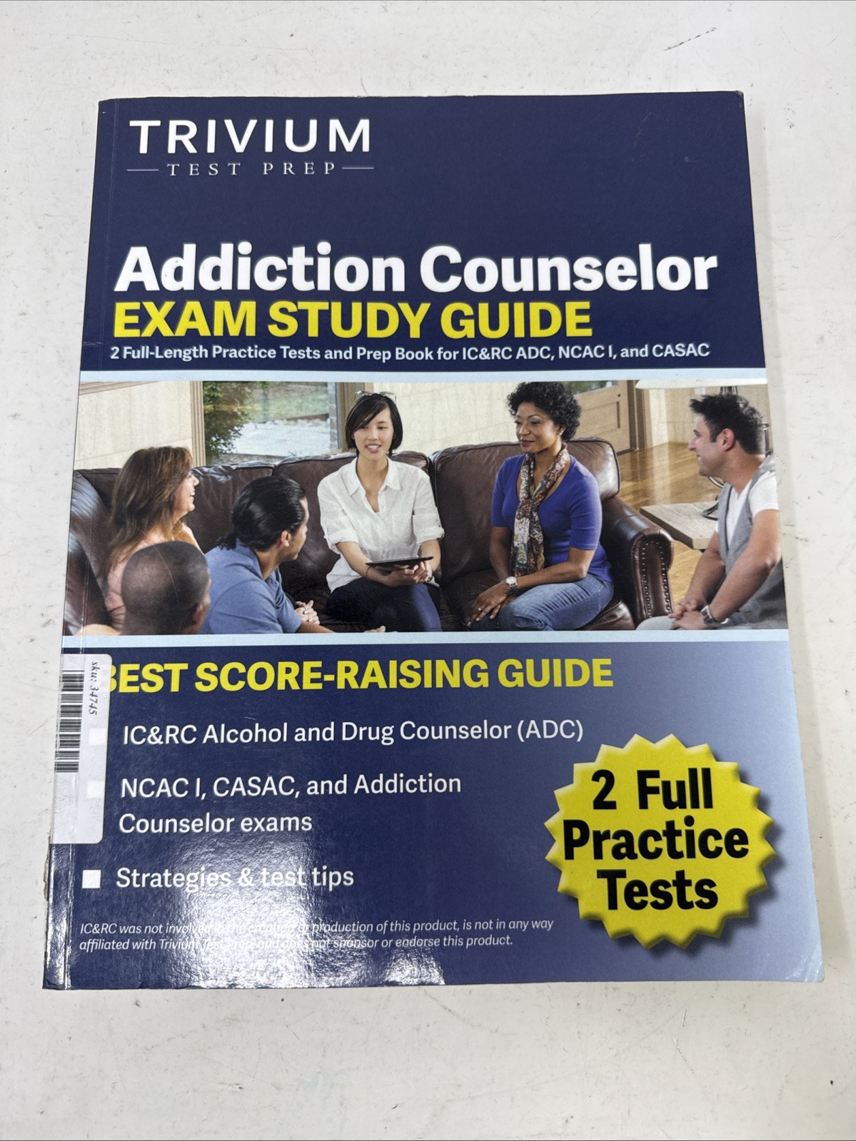 Addiction Counselor Exam Study Guide: 2 Full-Length Practice Tests and Prep Book