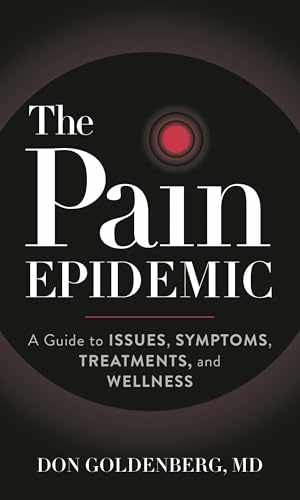The Pain Epidemic: A Guide to Issues, – Hardcover, by Goldenberg Don – Very Good