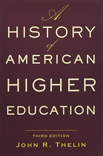 A History of American Higher Education
