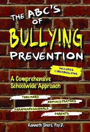 The ABC’s of Bullying Prevention – Paperback, by Kenneth Shore – Very Good