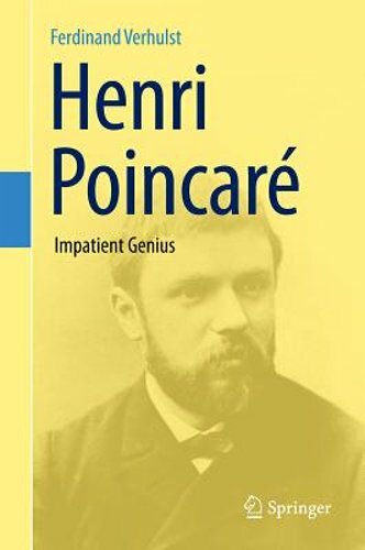 Henri Poincaré: Impatient Genius by Ferdinand Verhulst: New
