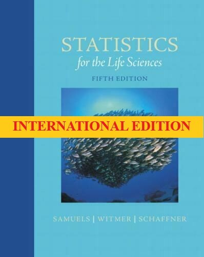 FAST DELIVERY – Statistics for the Life Science by Samuels, 5th INT’L Ed.