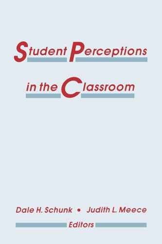 Student Perceptions in the Classroom – Paperback, by Schunk Dale H.; – Very Good