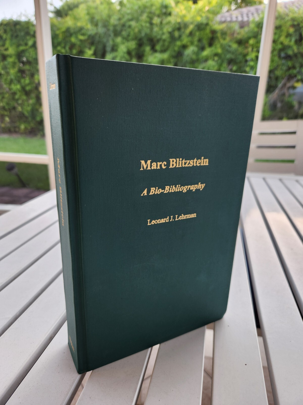 MARC BLITZSTEIN A BIO-BIBLIOGRAPHY BY LEONARD J. LEHRMAN 2005 1ST EDITION SIGNED