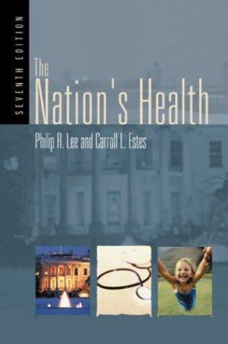 The Nations Health, 7th Edition – Paperback By Lee, Philip R – GOOD