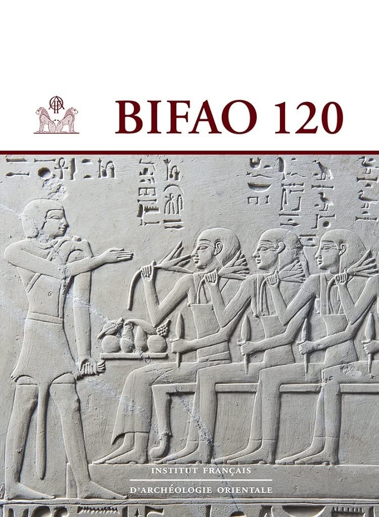 Bifao 120 (Bulletin de l’Institut Francais d’Archeologie Orienta