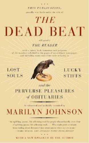 The Dead Beat: Lost Souls, Lucky Stiffs, and the Perverse Pleasures of Ob – GOOD