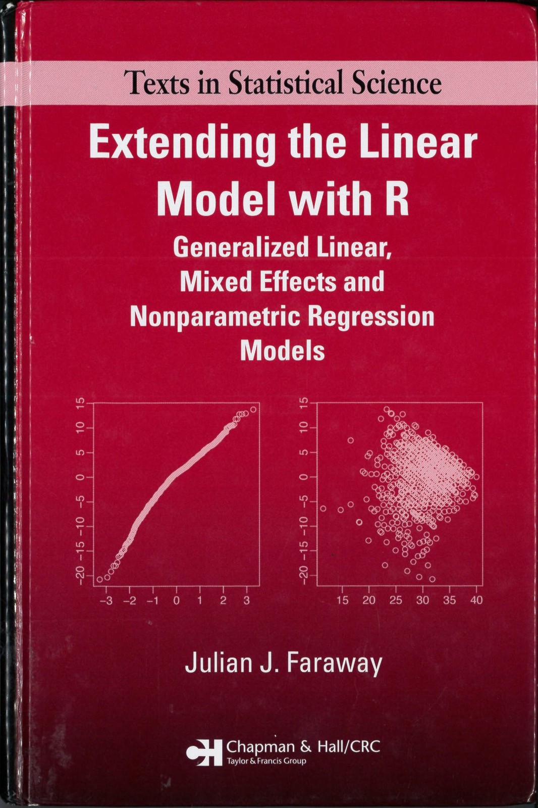 Extending the Linear Model with R: Generalized Linear, Mixed Effects and Non…