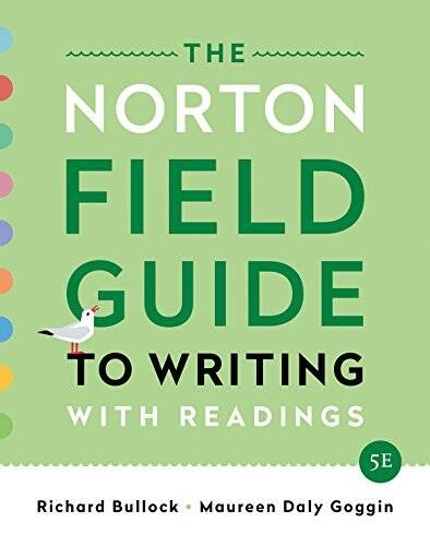 The Norton Field Guide to Writing: with Readings (Fifth Edition) – GOOD