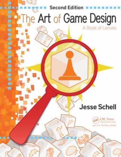 The Art of Game Design: A Book of Lenses, Second Edition, Schell, Jesse,Schell,