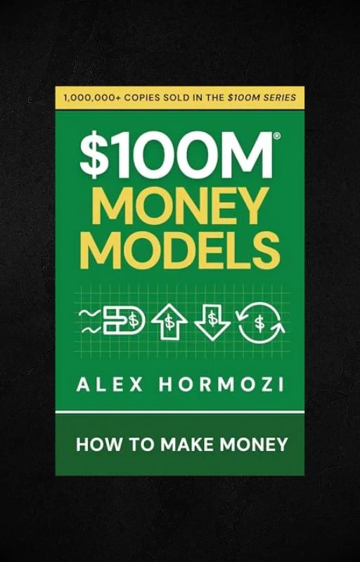 $100M Money Models Hardcover – Alex Hormozi, New Launch Edition + Free Shipping