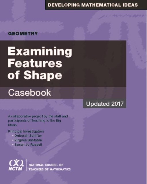 Examining Features of Shape Casebook by Deborah Schifter PAPERBACK 9780873539395