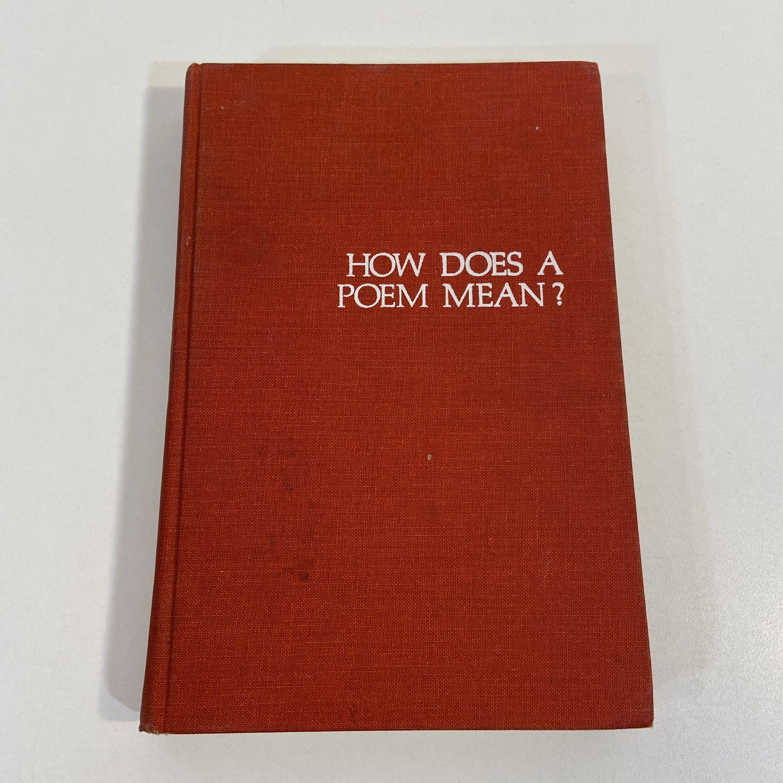 How Does A Poem Mean? Second Edition 1975 Ciardi & Williams HMCO Hardcover